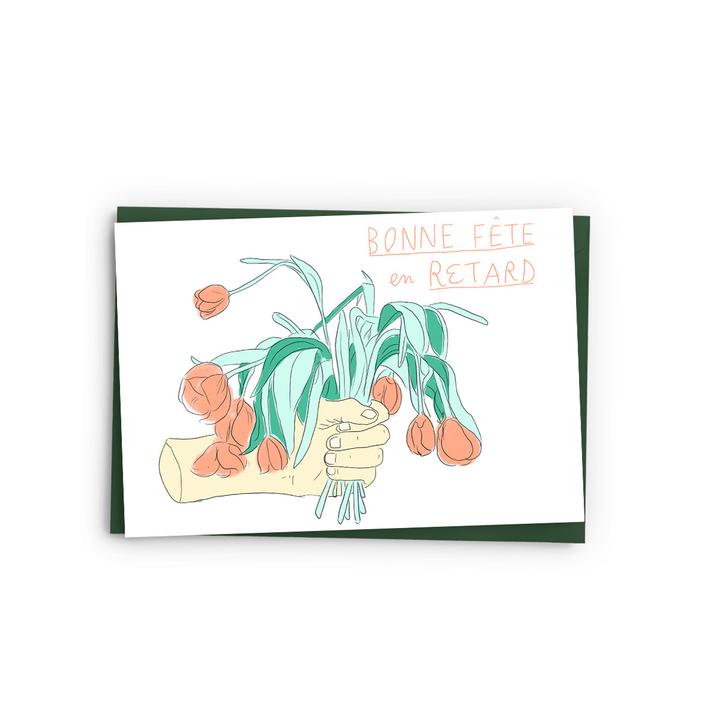 Carte de voeux Bonne fête en retard